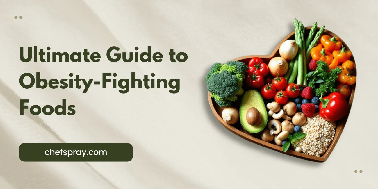 The Ultimate Guide to Obesity-Fighting Foods: Your Path to a Healthier Weight
