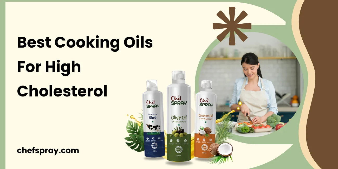 Best Cooking Oils for High Cholesterol (A Heart-Healthy Guide)